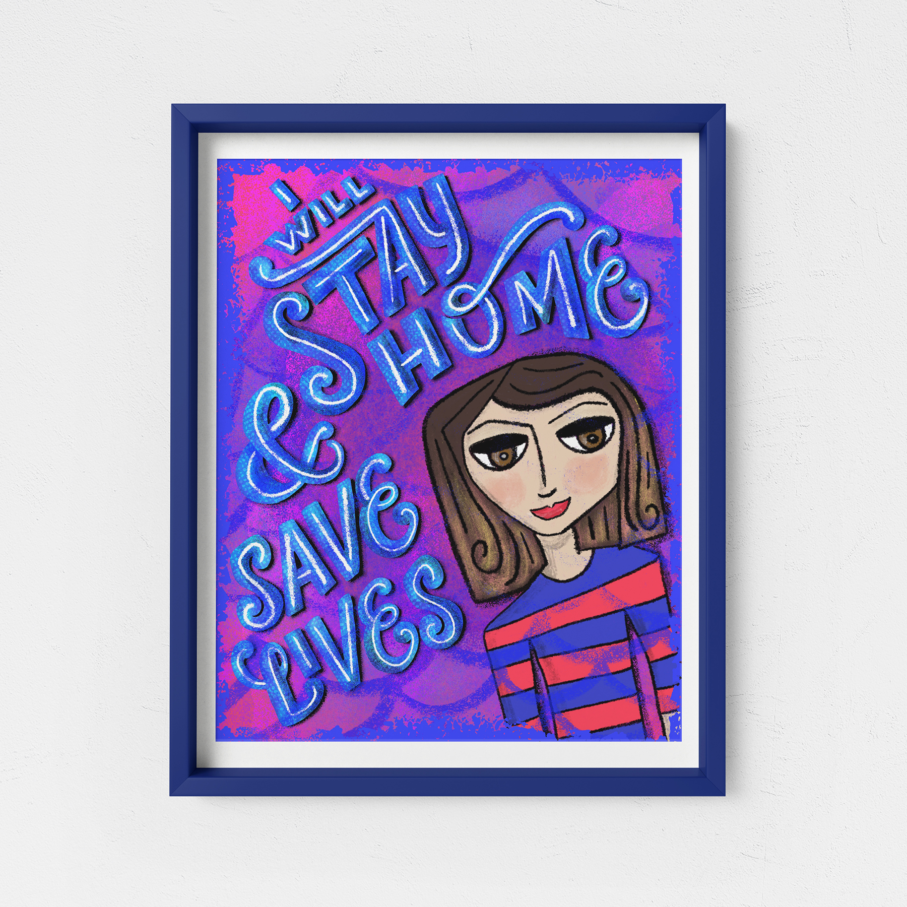 I Will Stay Home And Save Lives - Hand lettering illustration, vibrant, colorful, hand-drawn letters.